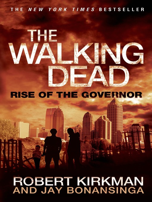 Title details for Rise of the Governor by Robert Kirkman - Wait list